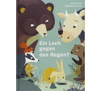 Daniel Fehr Francesca Sanna Ein Loch gegen den Regen? (Tascabile)