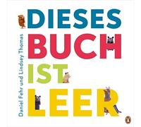 Daniel Fehr Lin Dieses Buch ist LEER: Bilderbuch mit Ausklapp (Copertina rigida)