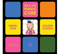 Daniel Fehr Me & the Magic Cube (Copertina rigida) (PRESALE 09/09/2025)
