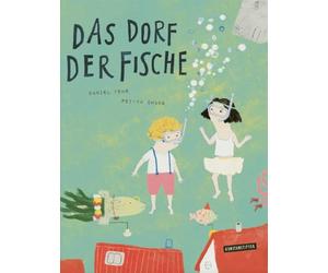 Daniel Fehr Pei-Yu Chang Das Dorf der Fische (Copertina rigida)