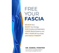 Daniel Fenster Free Your Fascia (Tascabile)