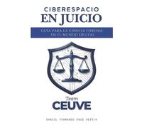 Daniel Fernando Cruz Veytia Ciberespacio en Juicio (Tascabile)