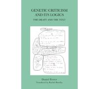 Daniel Ferrer Genetic Criticism and its Logics (Copertina rigida)
