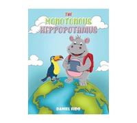 Daniel Fido The Monotonous Hippopotamus (Tascabile)