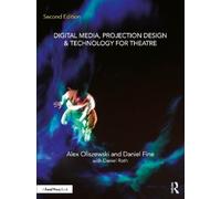 Daniel Fine Alex Olisze Digital Media, Projection Design, and Techno (Tascabile)