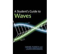 Daniel Fleisch Laura Kinnaman A Student's Guide to Waves (Copertina rigida)