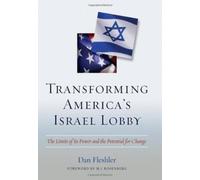 Daniel Fleshler Transforming America's Israel Lobby (Copertina rigida)