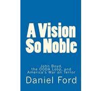 Daniel Ford A Vision So Noble (Tascabile)