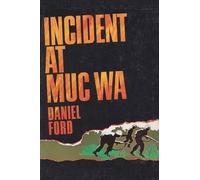 Daniel Ford Incident at Muc Wa (Tascabile)