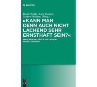 Daniel Fulda "Kann man denn auch nicht lachend sehr ernsthaft (Copertina rigida)