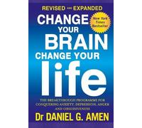 Daniel G. Amen Change Your Brain, Change Your Life: Revised and Expa (Tascabile)