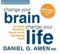 Daniel G. Amen Dr. Amen's Change Your Brain Workshop (CD)