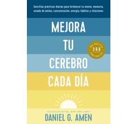Daniel G Amen Mejora Tu Cerebro Cada Día (Change Your Brain Everyday (Tascabile)
