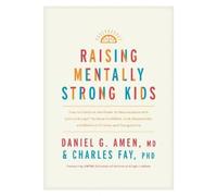 Daniel G. Amen Raising Mentally Strong Kids (Copertina rigida)