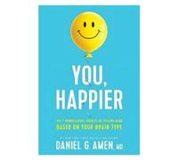 Daniel G. Amen You, Happier (Tascabile)