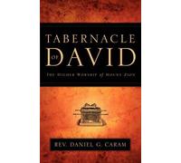 Daniel G Caram Tabernacle of David (Tascabile)