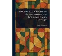 Daniel G (Daniel Garrison) Brinton Nagualism (Tascabile)