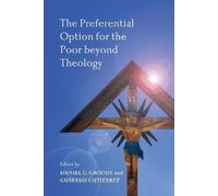 Daniel G. Grood The Preferential Option for the Poor Beyond T (Copertina rigida)