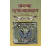 Daniel G. Macna The History of the 9th Regiment, Massachusett (Copertina rigida)
