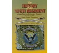 Daniel G. Macna The History of the 9th Regiment, Massachusetts Volun (Tascabile)