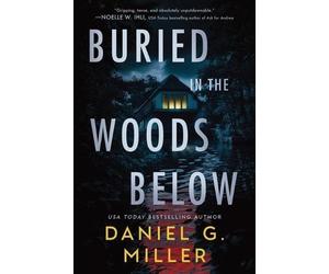 Daniel G Miller Buried in the Woods Below (Standard Edition) (Tascabile)