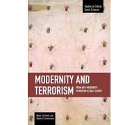 Daniel G. Rodeheav Modernity And Terrorism: From Anti-modernity To M (Tascabile)