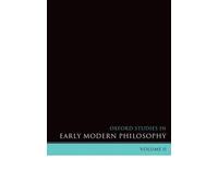 Daniel Garber Oxford Studies in Early Modern Philosophy (Tascabile)