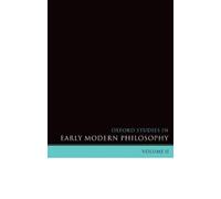 Daniel Garber Oxford Studies in Early Modern Philosophy Volum (Copertina rigida)