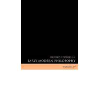 Daniel Garber Oxford Studies in Early Modern Philosophy Volume IV (Tascabile)