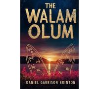 Daniel Garrison Brinton The Walam Olum (Tascabile)