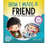 Daniel Georges How I Made a Friend (Copertina rigida) My Crazy Stories