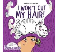 Daniel Georges I Won't Cut My Hair (Tascabile) My Crazy Stories