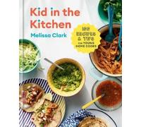 Daniel Gercke Melissa Clark Kid in the Kitchen (Copertina rigida)