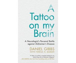 Daniel Gibbs Teresa H. Barker A Tattoo on my Brain (Copertina rigida)
