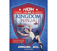 Daniel Gil How to Be a Kingdom Ninja (Copertina rigida)