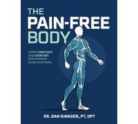 Daniel Ginader The Pain-Free Body (Copertina rigida)