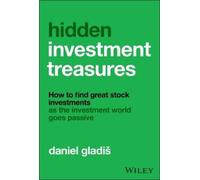 Daniel Gladi Hidden Investment Treasures: How to Find Great S (Copertina rigida)