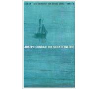 Daniel Göske Joseph Conrad Die Schattenlinie: Roman (Copertina rigida)