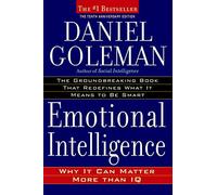 [Daniel Goleman] Emotional Intelligence: 10th Anniversary Edition; Why It Can Matter More than IQ【2006】 Daniel Goleman (Author) Copertina rigida