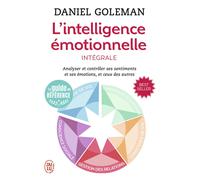 Daniel Goleman L'intelligence émotionnelle : Intégrale (Tascabile)