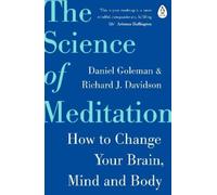 Daniel Goleman Richard Davidson The Science of Meditation (Tascabile)