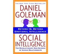 Social Intelligence: The New Science of Human Relationships