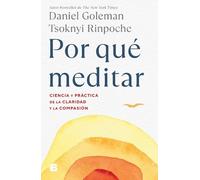 Daniel Goleman Tsoknyi Rinpoche Por qué meditar / Why We Meditate (Tascabile)