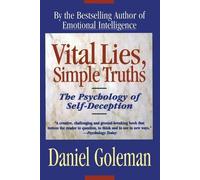Daniel Goleman Vital Lies Simple Truths : the Psychology of Self-Dec (Tascabile)