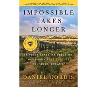 Daniel Gordis Impossible Takes Longer (Tascabile)