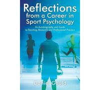 Daniel Gould Reflections from a Career in Sport Psychology (Tascabile)