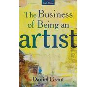 Daniel Grant The Business of Being an Artist (Tascabile)