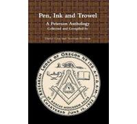 Daniel Gray and Pen, Ink and Trowel A Peterson Anthology Collected (Tascabile)