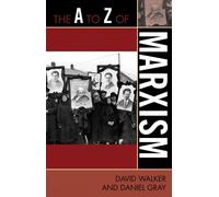 Daniel Gray David Walker The A to Z of Marxism (Tascabile) A to Z Guide Series