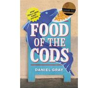 Daniel Gray Food of the Cods (Copertina rigida)